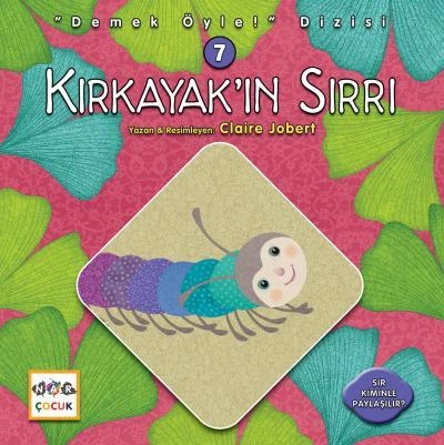Kırkayak’ın Sırrı - Demek Öyle! Dizisi 7, Nar Yayınları