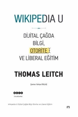 Wikipedia U; Dijital Çağda Bilgi, Otorite Ve Liberal Eğitim, Hece Yayınları