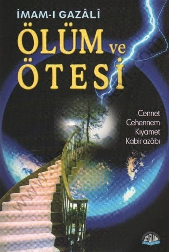 Ölüm ve Ötesi; cennet, cehennem, kıyamet, kabir azabı, Sağlam Yayınevi