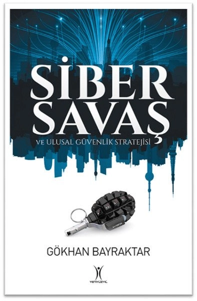 Siber Savaş Ve Ulusal Güvenlik Stratejisi, Yeniyüzyıl Yayınları