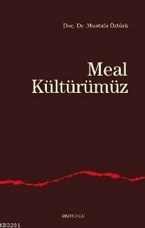 Meal Kültürümüz, Mustafa Öztürk