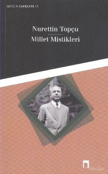 Millet Mistikleri, Nurettin Topçu