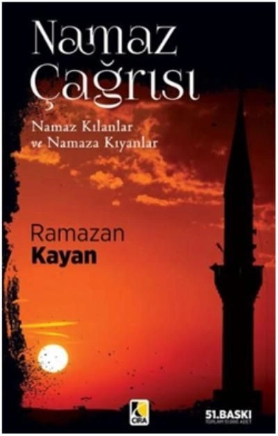 Namaz Çağrısı; Namaz Kılanlar ve Namaza Kıyanlar, Ramazan Kayan