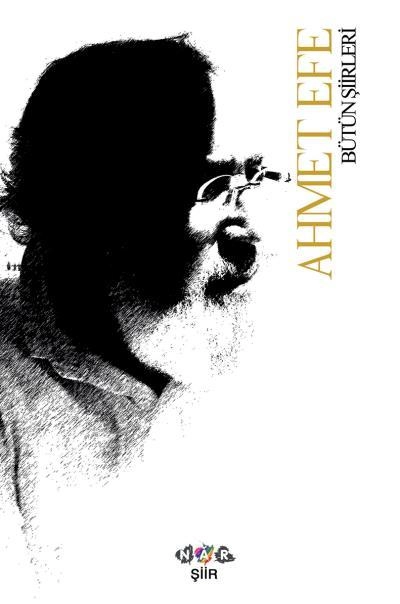 Ahmet Efe Bütün Şiirleri, Nar Yayınları