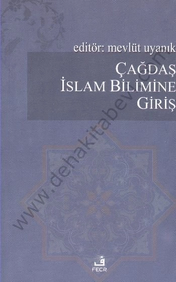 Çağdaş İslam Bilimine Giriş,