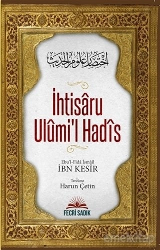 İhtisaru Ulumil Hadis, İbn Kesir, Fecri Sadık Yayınları