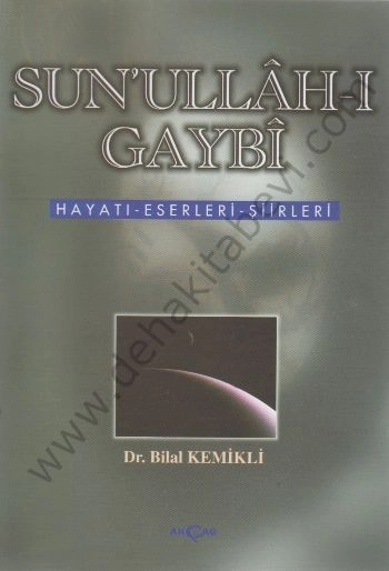 Sunullah-ı Gaybi Hayatı Eserleri Şiirleri