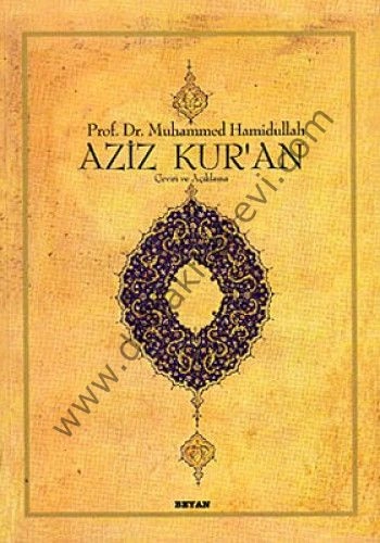 Aziz Kur'an Çeviri ve Açıklama, Muhammed Hamidullah