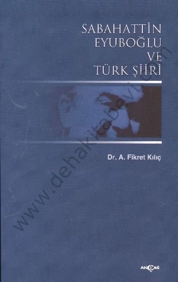 Sabahattin Eyuboğlu ve Türk Şiiri