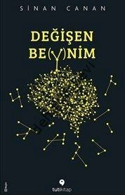 Değişen Beynim, Sinan Canan, Tuti Kitap