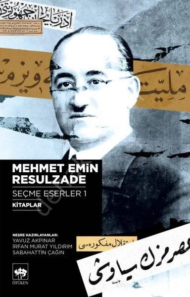 Mehmet Emin Resulzade Seçme Eserler 2, Mehmet Emin Resulzade