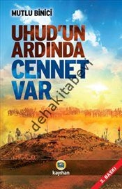 Uhudun Ardında Cennet Var, Mutlu Binici