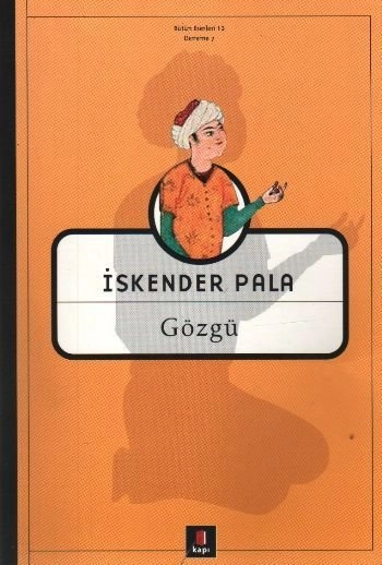 Gözgü, İskender Pala