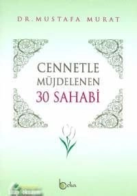Cennetle Müjdelenen 30 Sahabi
