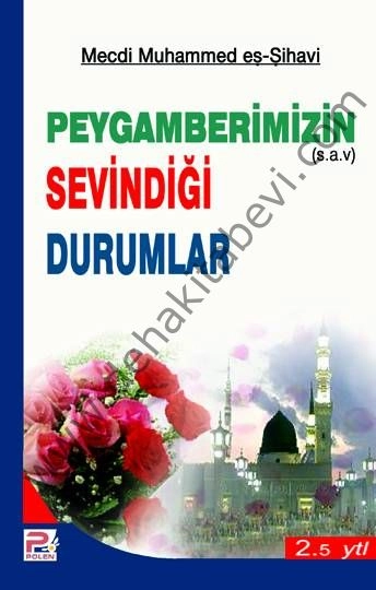 Peygamberimizin Sevindiği Durumlar