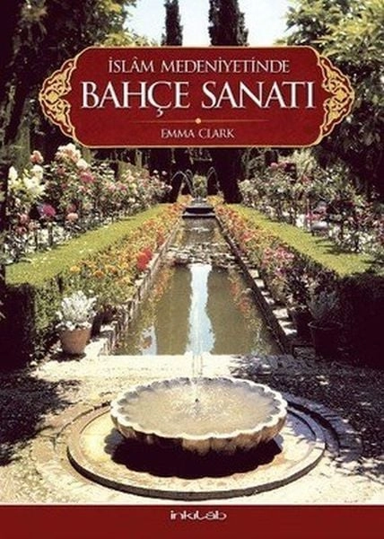 İslam Medeniyetinde Bahçe Sanatı, Emma Clark