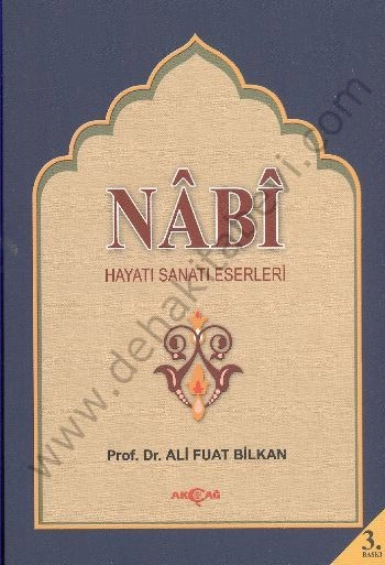 Nabi Hayatı Sanatı Eserleri, Ali Fuat Bilkan, Akçağ Yayınları