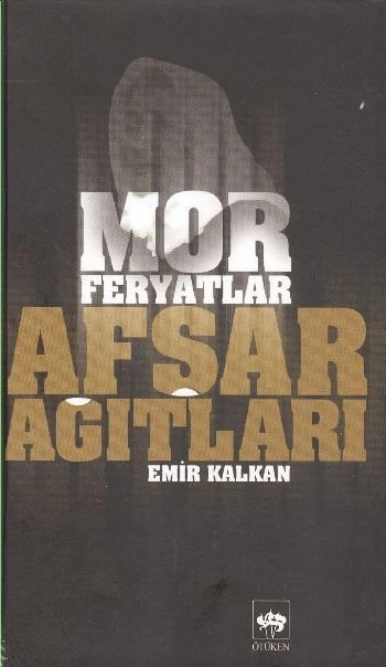 Afşar Ağıtları, Emir Kalkan