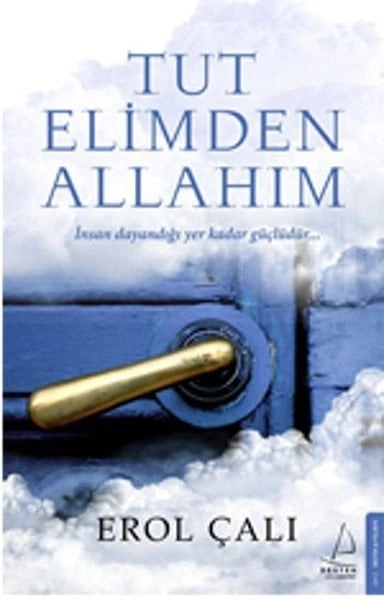 Tut Elimden Allahım, Erol Çalı