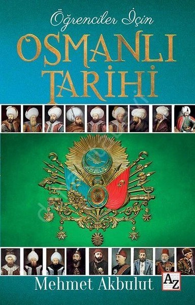 Öğrenciler İçin Osmanlı Tarihi, Mehmet Akbulut