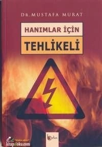Hanımlar İçin Tehlikeli, Mustafa Murat, Beka Yayınları