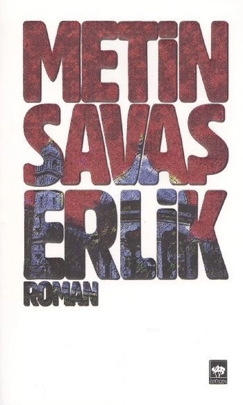 Erlik, Metin Savaş