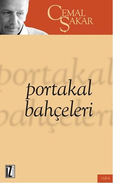 Portakal Bahçeleri - Cemal Şakar