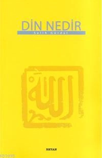 Din Nedir (Küçük Boy), Salih Gürdal