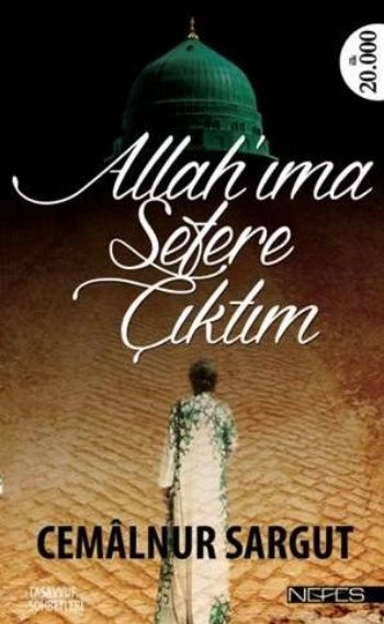 Allah'ıma Sefere Çıktım, Cemalnur Sargut