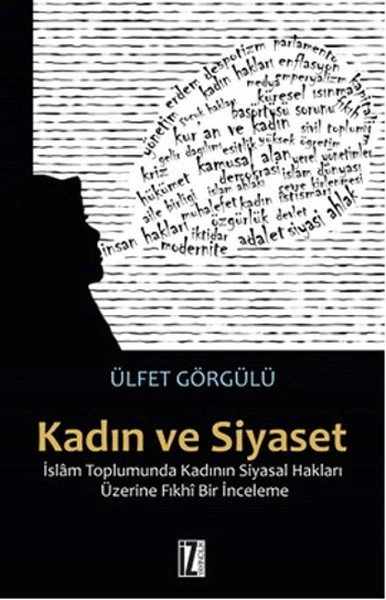 Kadın ve Siyaset, İslam Toplumunda, Ülfet Görgülü