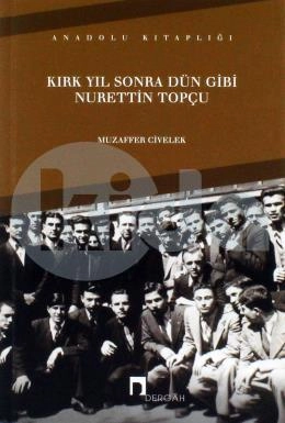 Kırk Yıl Sonra Dün Gibi Nurettin Topçu, Prof. Dr. Muzaffer Civelek