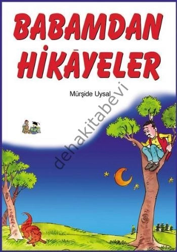 Babamdan Hikayeler (Orta Boy) 7+Yaş (kod:14) Mürşide Uysal