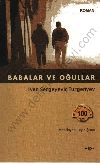 Babalar ve Oğullar, Ivan Sergeyeviç Turgenyev, Akçağ Yayınları