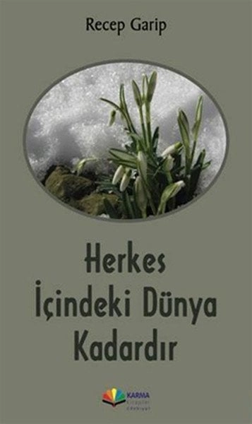Herkes İçindeki Dünya Kadardır