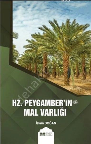HZ. PEYGAMBERİN MAL VARLIĞI