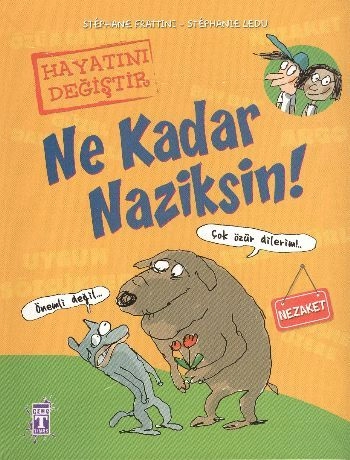 Ne Kadar Naziksin - Hayatını Değiştir