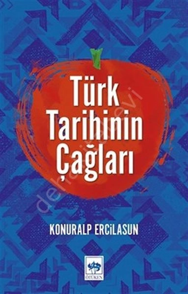 Türk Tarihinin Çağları, Konuralp Ercilasun
