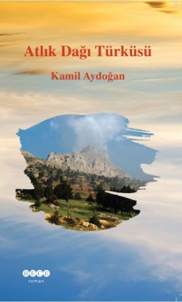Atlık Dağı Türküsü, Hece Yayınları