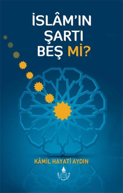 İslamın Şartı Beş Mi?