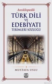 Ansiklopedik Türk Dili ve Edebiyatı Terimleri Sözlüğü, Kolektif, Yağmur Yayınları