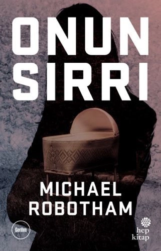 Onun Sırrı, Michael Robotham