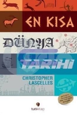 En Kısa Dünya Tarihi, Christopher Lascelles, Tuti Kitap