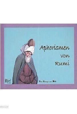 Aphorismen von Rumi, Mevlana Celaleddin-i Rumi, Rumi Yayınları