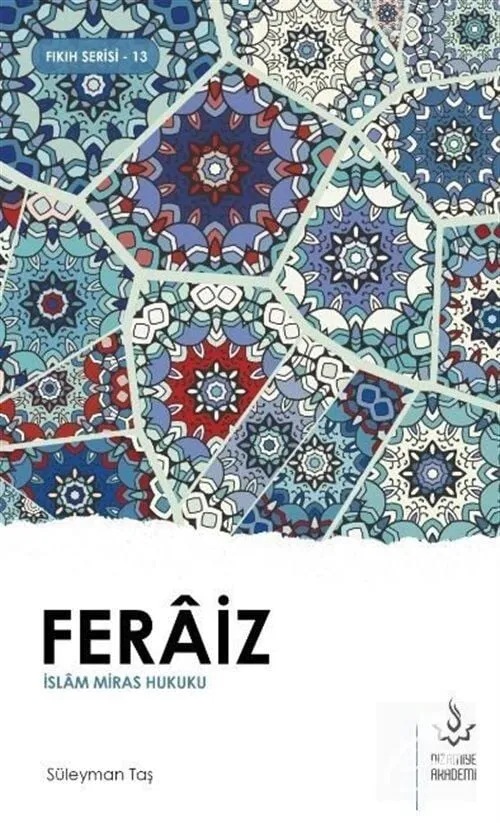 Feraiz, İslam Miras Hukuku, Süleyman Taş, Nizamiye Akademi Yayınları