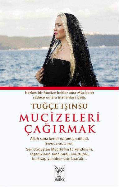 Mucizeleri Çağırmak, Feniks Kitap