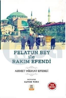 Felatun Bey ile Rakım Efendi ( Tam Metin ), Mercan Okul