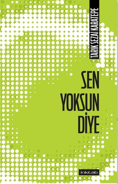 Sen Yoksun Diye, Tarık Sezai Karatepe
