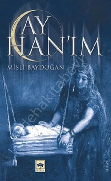 Ay Han'ım, Misli Baydoğan