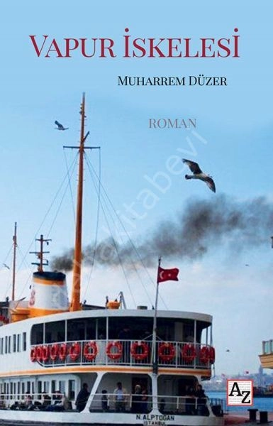 Vapur İskelesi, Muharrem Düzer