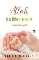 Allah İlk Öğretmenim, Seyit Ahmet Uzun, Çıra Yayınları